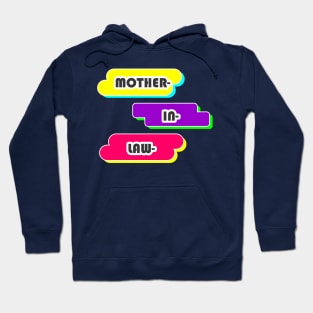 Mother In Law Hoodie